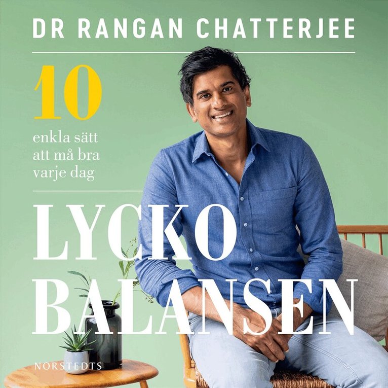 Rangan Chatterjee - Lyckobalansen : 10 enkla sätt att må bra varje dag, Ljudbok