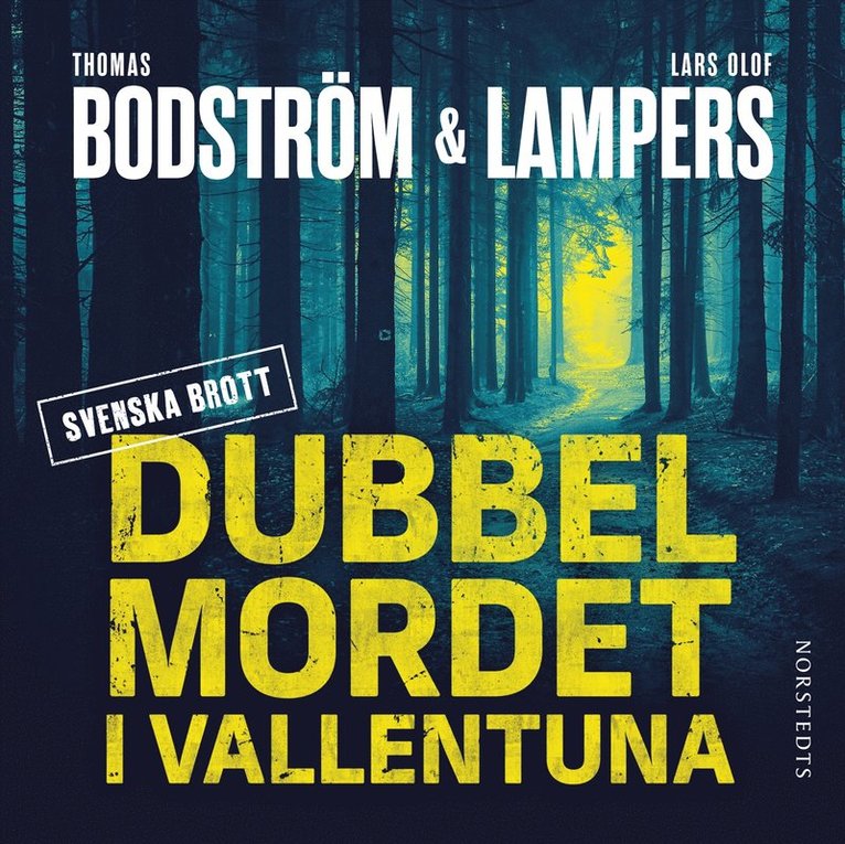 Thomas Bodström, Lars Olof Lampers - Dubbelmordet i Vallentuna, Ljudbok