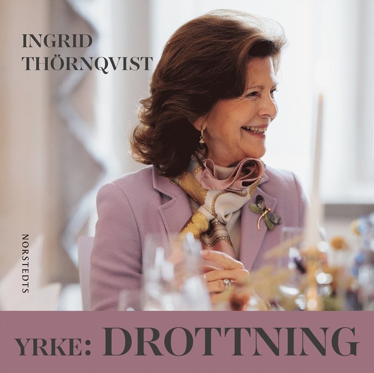 Ingrid Thörnqvist - Yrke: drottning : makten och möjligheterna, Ljudbok