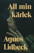 All min kärlek