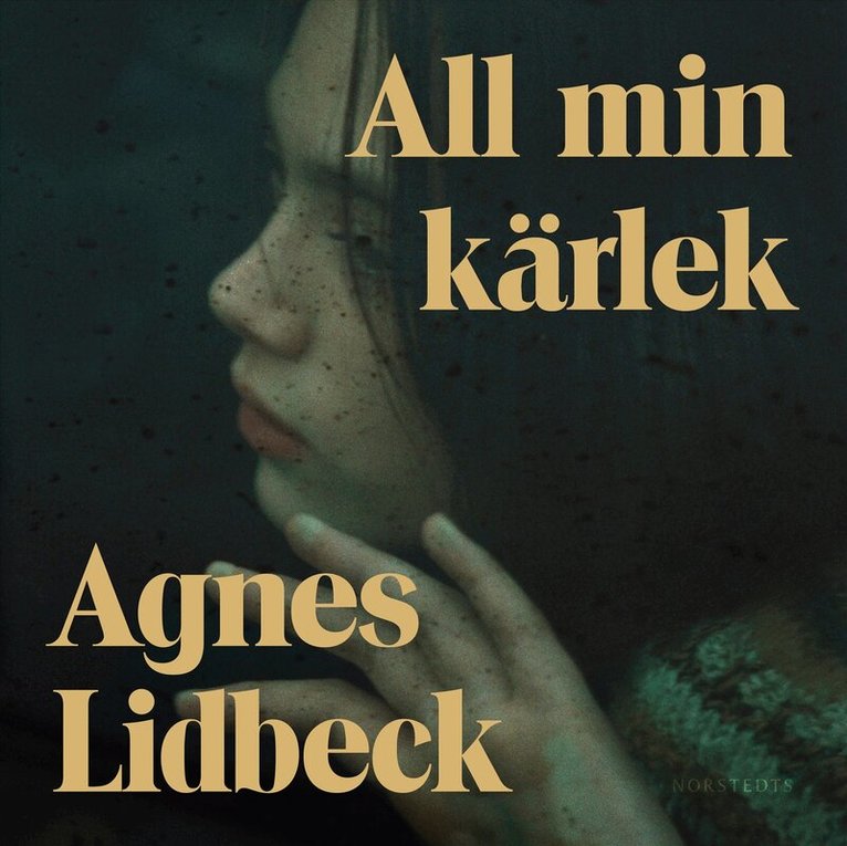 Agnes Lidbeck - All min kärlek, Ljudbok