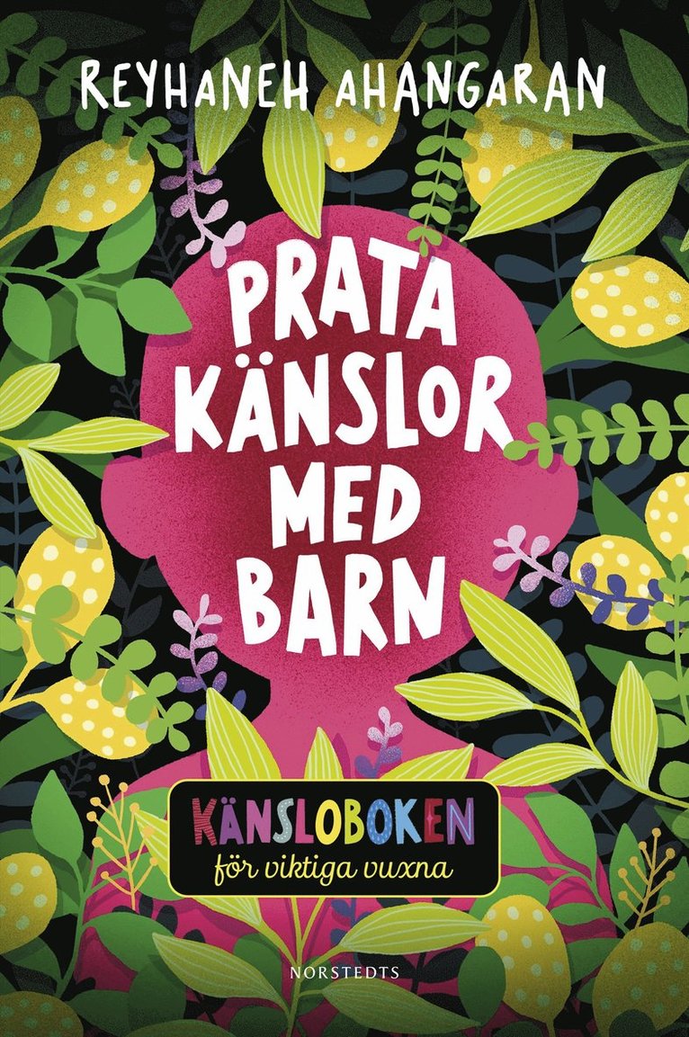 Reyhaneh Ahangaran - Prata känslor med barn : känsloboken för viktiga vuxna, E-bok
