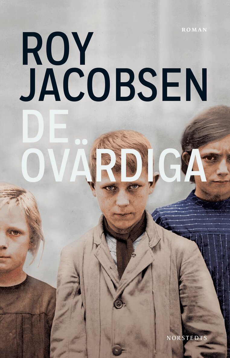 Roy Jacobsen - De ovärdiga, E-bok