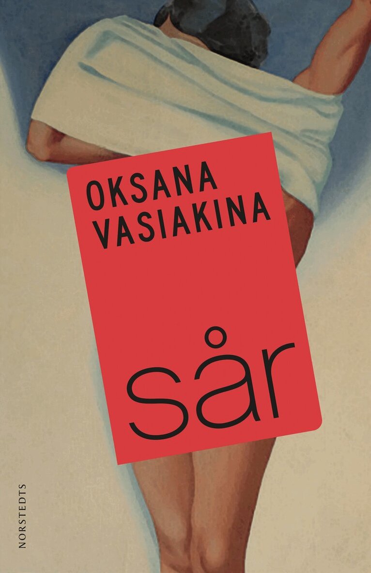 Oksana Vasiakina - Sår, Inbunden