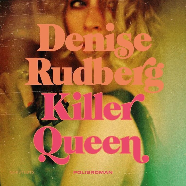 Denise Rudberg - Killer Queen, Ljudbok