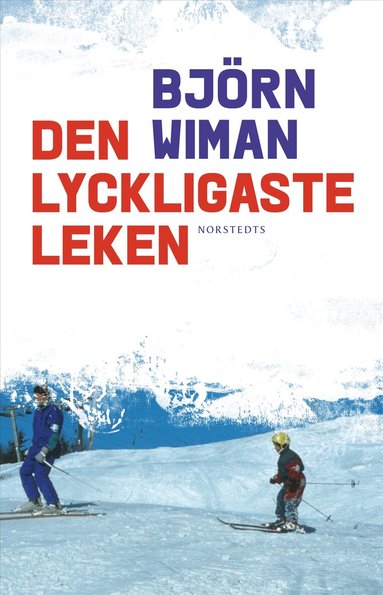 Björn Wiman - Den lyckligaste leken, Inbunden. Tillgänglighet: Lägg till