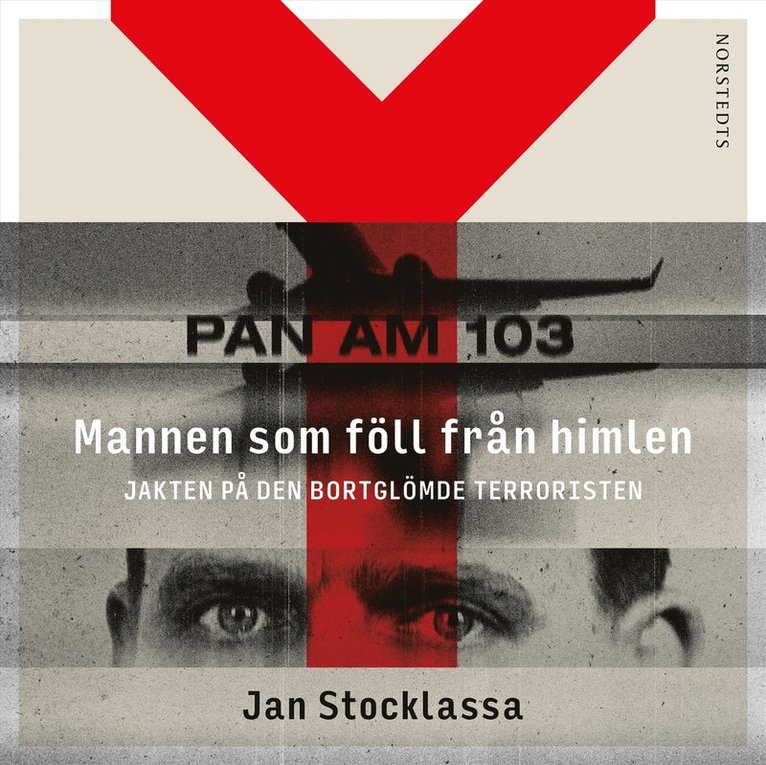 Jan Stocklassa - Mannen som föll från himlen : jakten på den bortglömde terroristen, Ljudbok