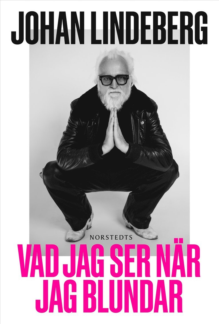 Johan Lindeberg - Vad jag ser när jag blundar, E-bok