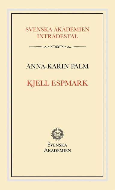 Svenska Akademiens inträdestal: Kjell Espmark