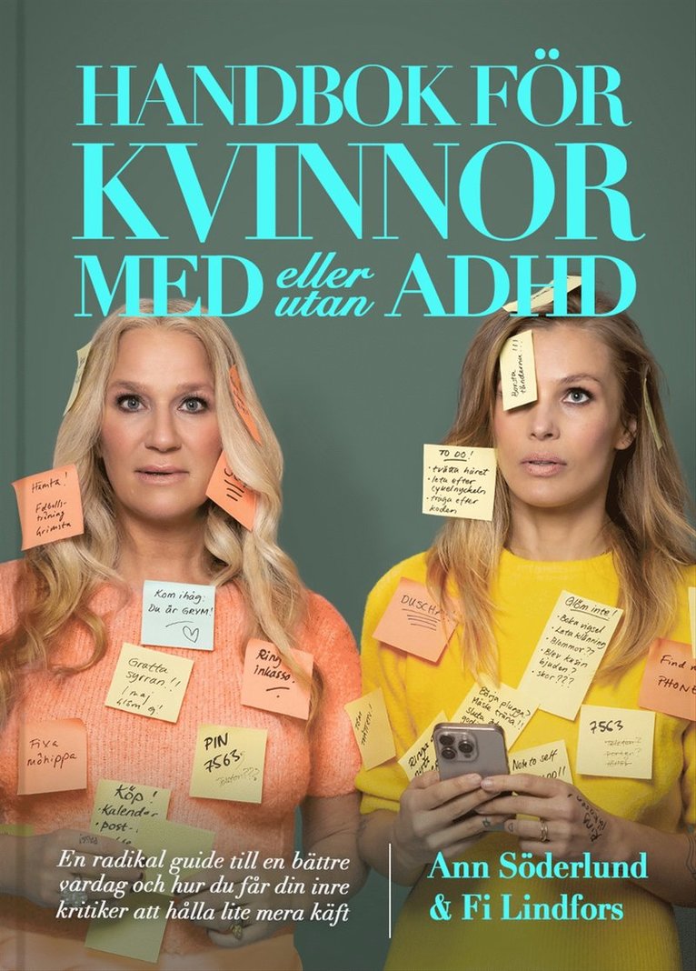 Ann Söderlund, Fi Lindfors - Handbok för kvinnor med (eller utan) ADHD : en radikal guide till en bättre vardag och hur du får din inre kritiker att hålla lite mera käft, E-bok