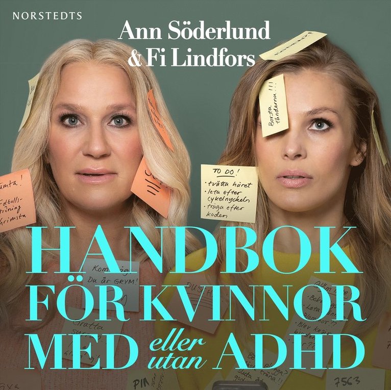 Ann Söderlund, Fi Lindfors - Handbok för kvinnor med (eller utan) ADHD : en radikal guide till en bättre vardag och hur du får din inre kritiker att hålla lite mera käft, Ljudbok