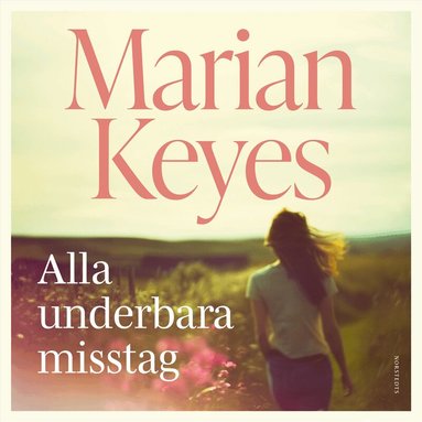 Marian Keyes - Alla underbara misstag, Ljudbok