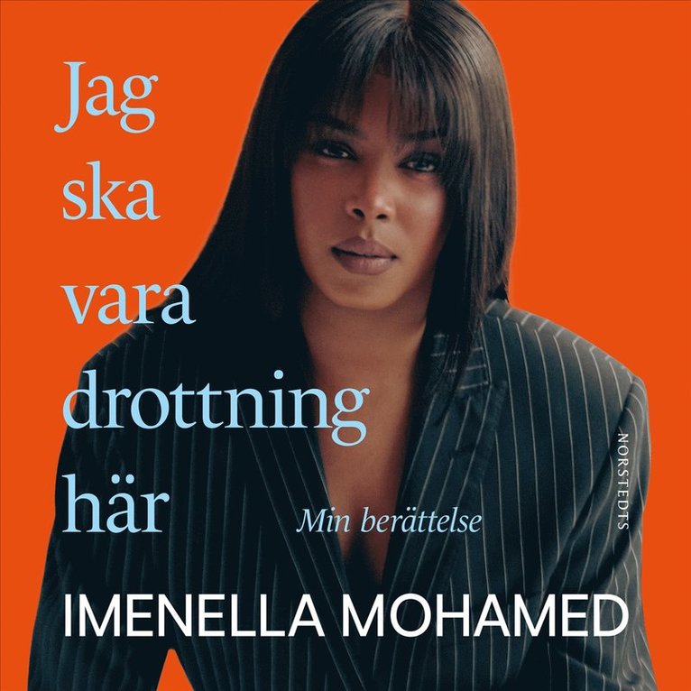Imenella Mohamed - Jag ska vara drottning här : min berättelse, Ljudbok