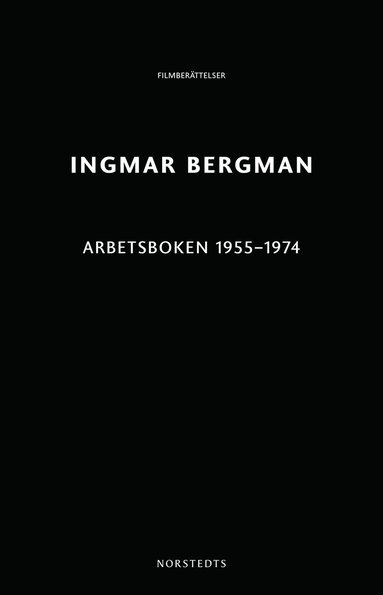 Ingmar Bergman Arbetsboken 1955-1974