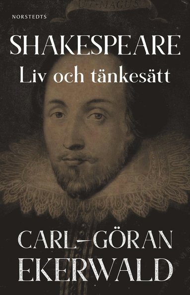 Carl-Göran Ekerwald Shakespeare : liv och tänkesätt