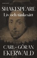 Shakespeare : liv och tnkestt