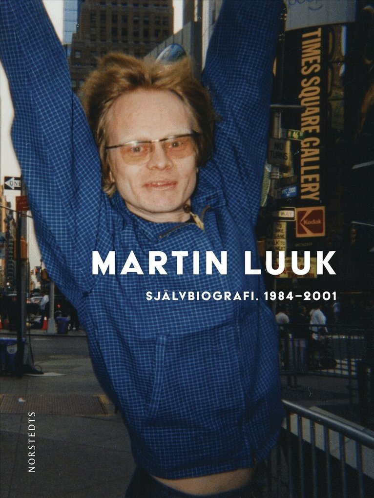 Martin Luuk - Självbiografi. 1984-2001, E-bok