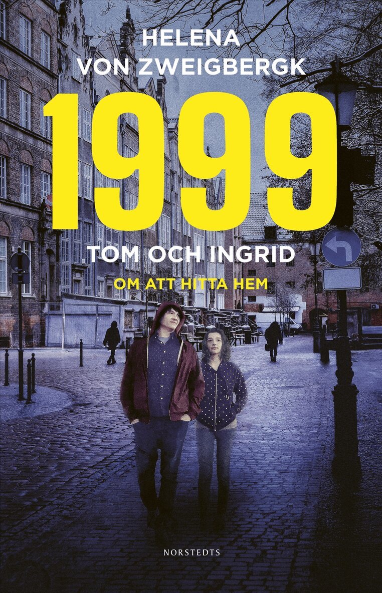 Helena von Zweigbergk - 1999 : Tom och Ingrid - om att hitta hem, E-bok