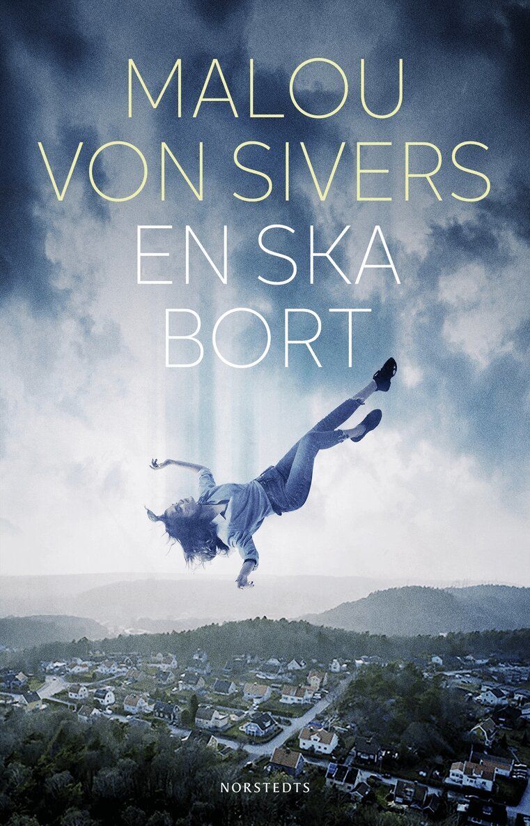Malou von Sivers - En ska bort, E-bok