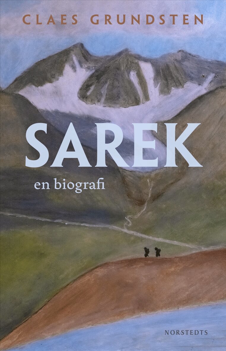 Claes Grundsten - Sarek : en biografi, E-bok
