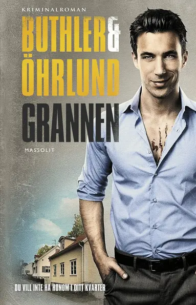 Dan Buthler, Dag Öhrlund - Grannen, Häftad