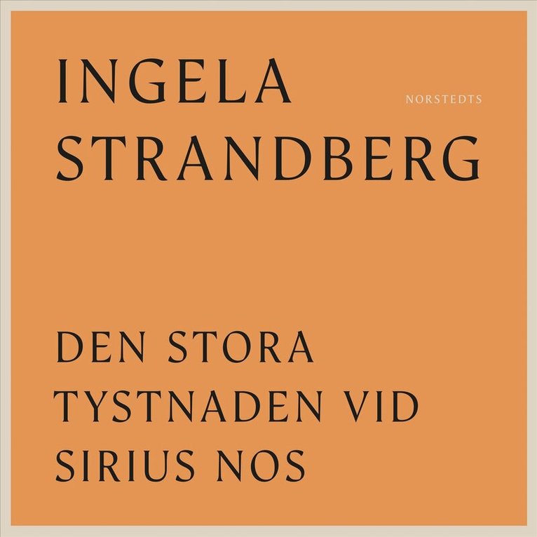 Ingela Strandberg - Den stora tystnaden vid Sirius nos : dikter, Ljudbok