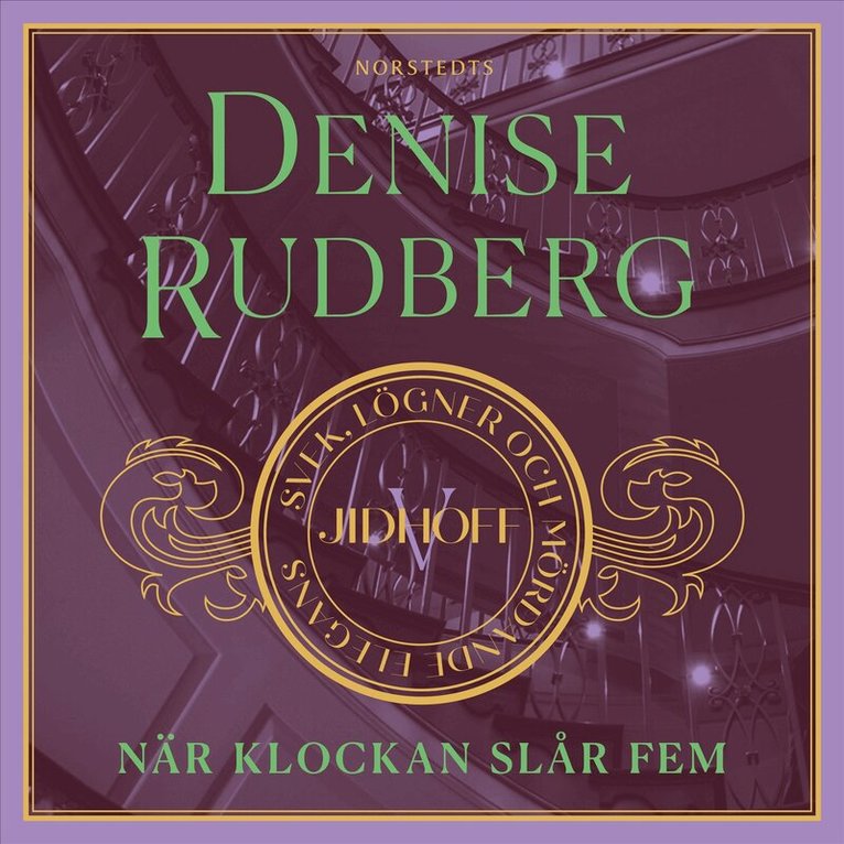 Denise Rudberg - När klockan slår fem, Ljudbok
