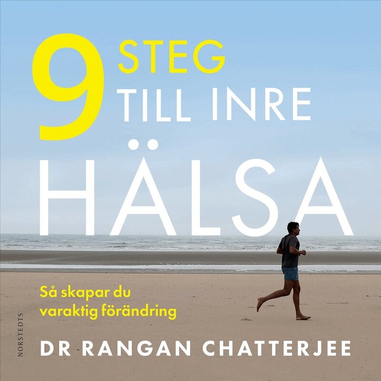 Rangan Chatterjee - 9 steg till inre hälsa : så skapar du varaktig förändring, Ljudbok
