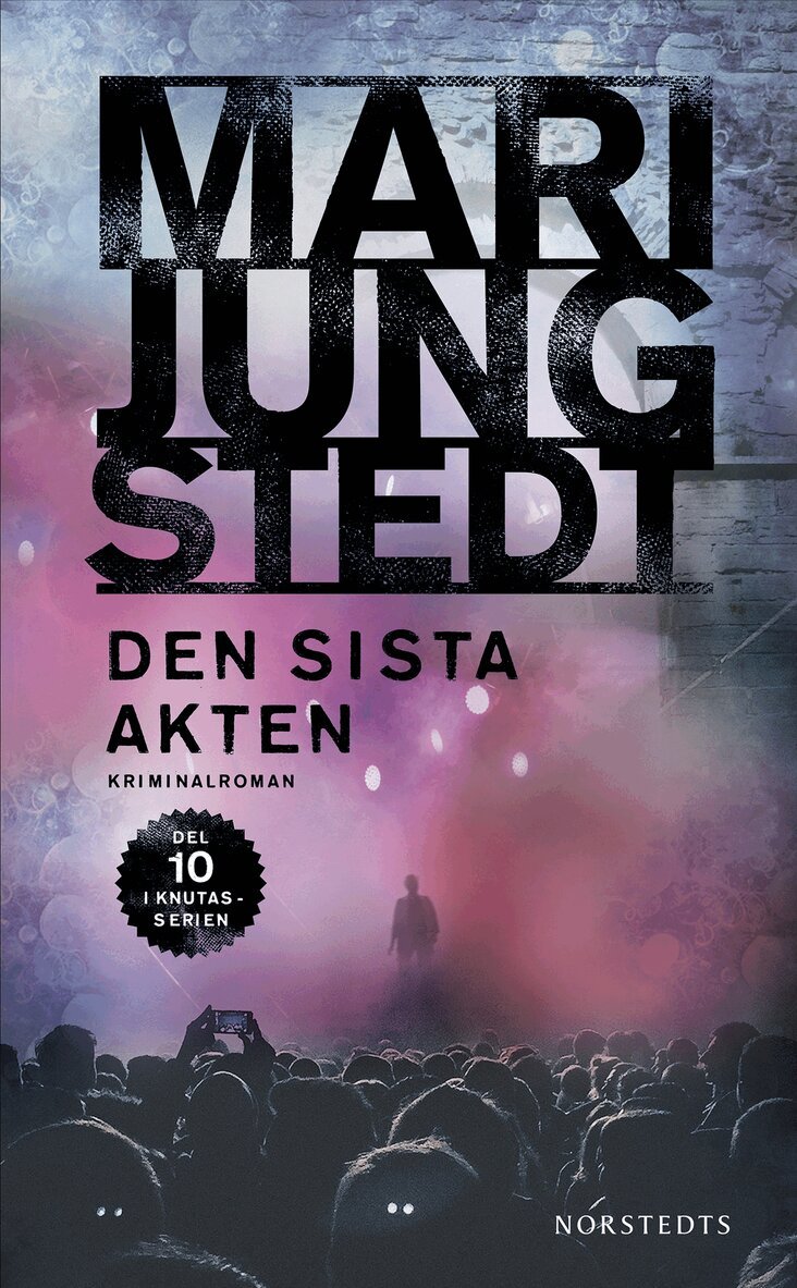 Mari Jungstedt - Den sista akten, E-bok