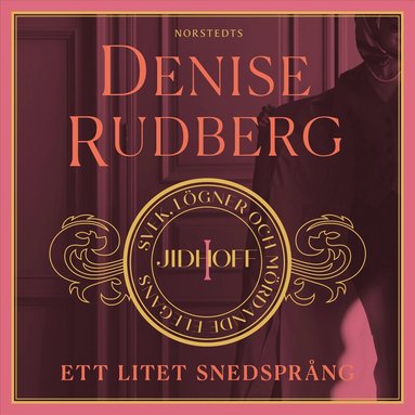 Denise Rudberg - Ett litet snedsprång, Ljudbok
