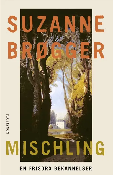 Suzanne Brøgger - Mischling : en frisörs bekännelser, Inbunden