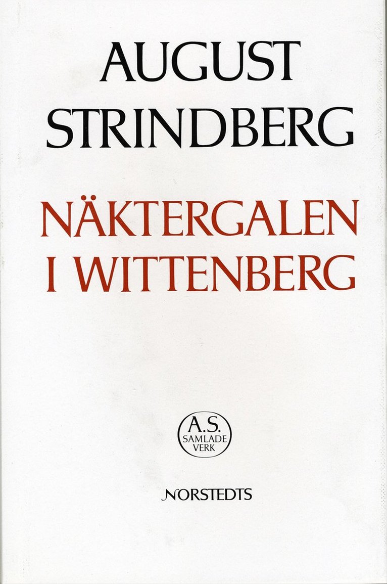August Strindberg - Näktergalen i Wittenberg : Nationalupplaga. 49, Näktergalen i Wittenberg, Inbunden