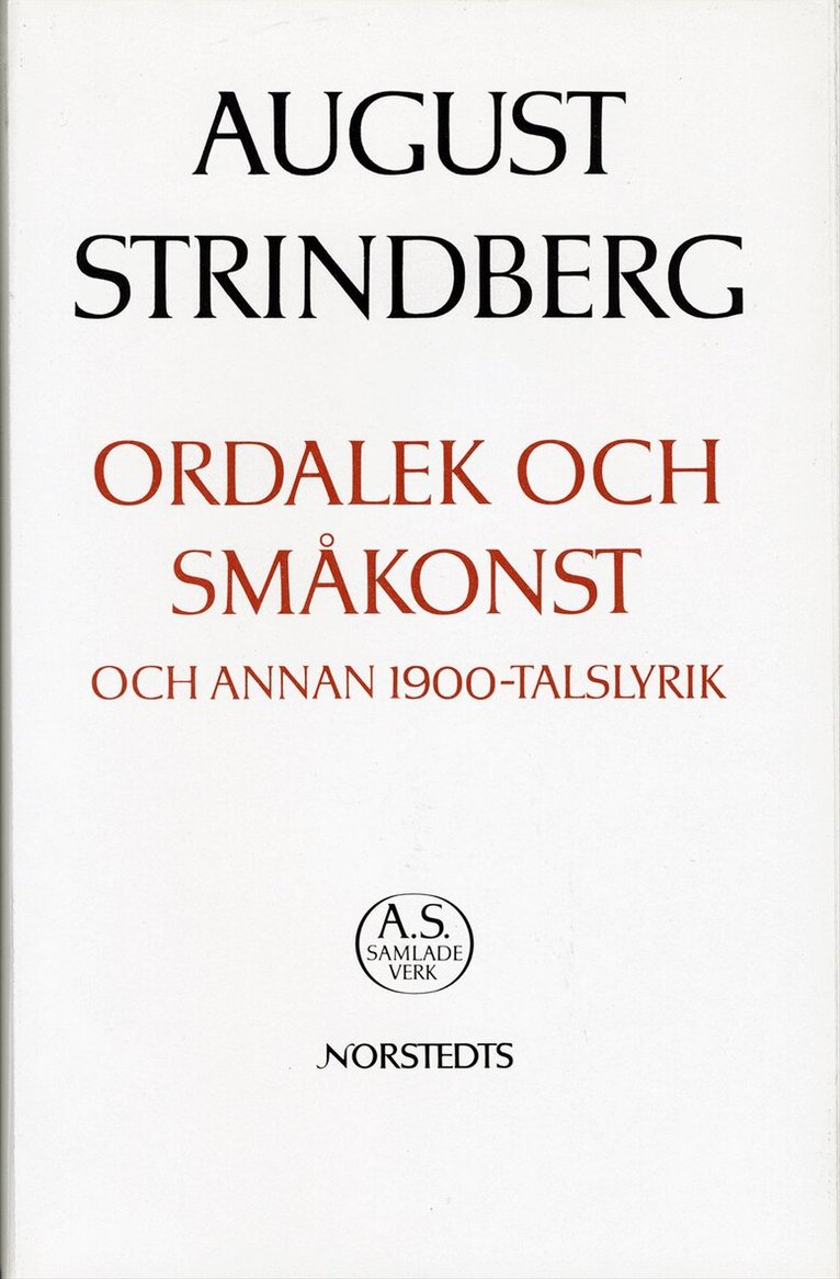 August Strindberg - Ordalek och småkonst och annan 1900-talslyrik : Nationalupplaga. 51, Ordalek och småkonst och annan 1900-talslyrik, Inbunden