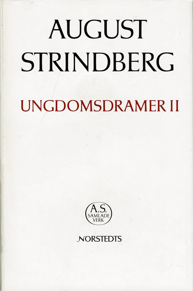 August Strindberg - Ungdomsdramer. 2 : Nationalupplaga. 3, Ungdomsdramer. 2, Inbunden