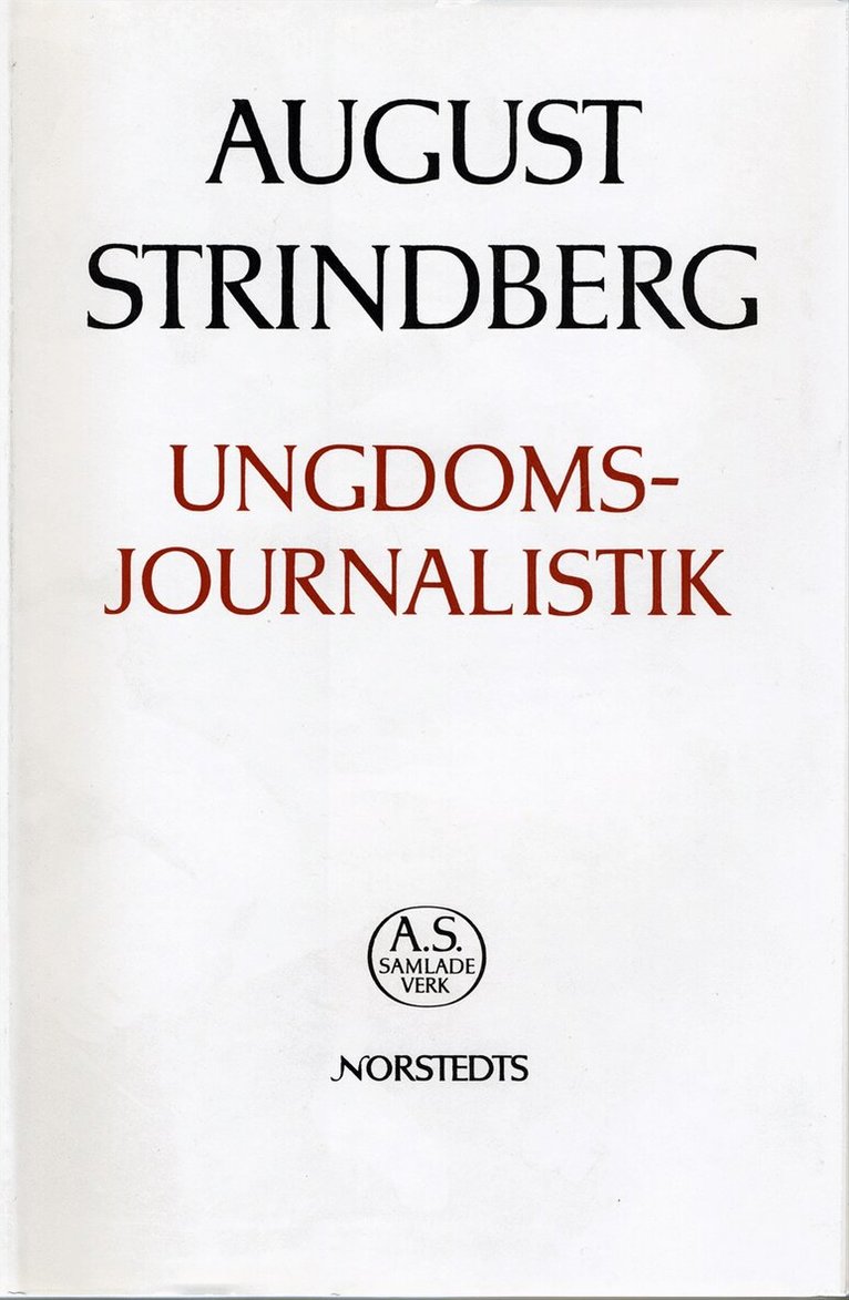 August Strindberg - Ungdomsjournalistik : Nationalupplaga. 4, Ungdomsjournalistik, Inbunden