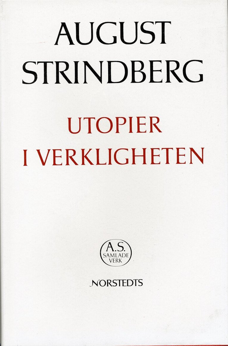 August Strindberg - Utopier i verkligheten : fyra berättelser : Nationalupplaga. 19, Utopier i verkligheten : fyra berättelser, Inbunden