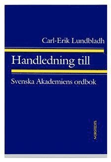 Handledning Till Svenska Akademiens Ordbok