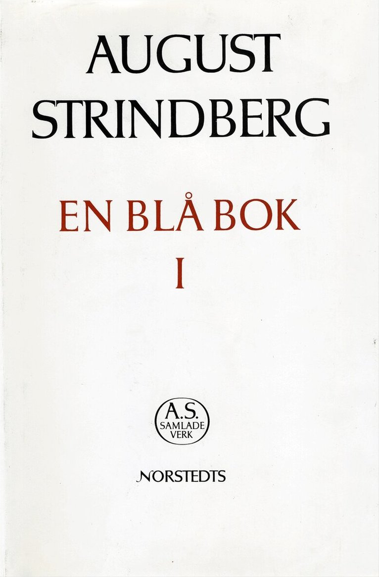 August Strindberg - En blå bok I : avlämnad till vederbörande och utgörande kommentar till "Svarta f : Nationalupplaga. 65, Inbunden