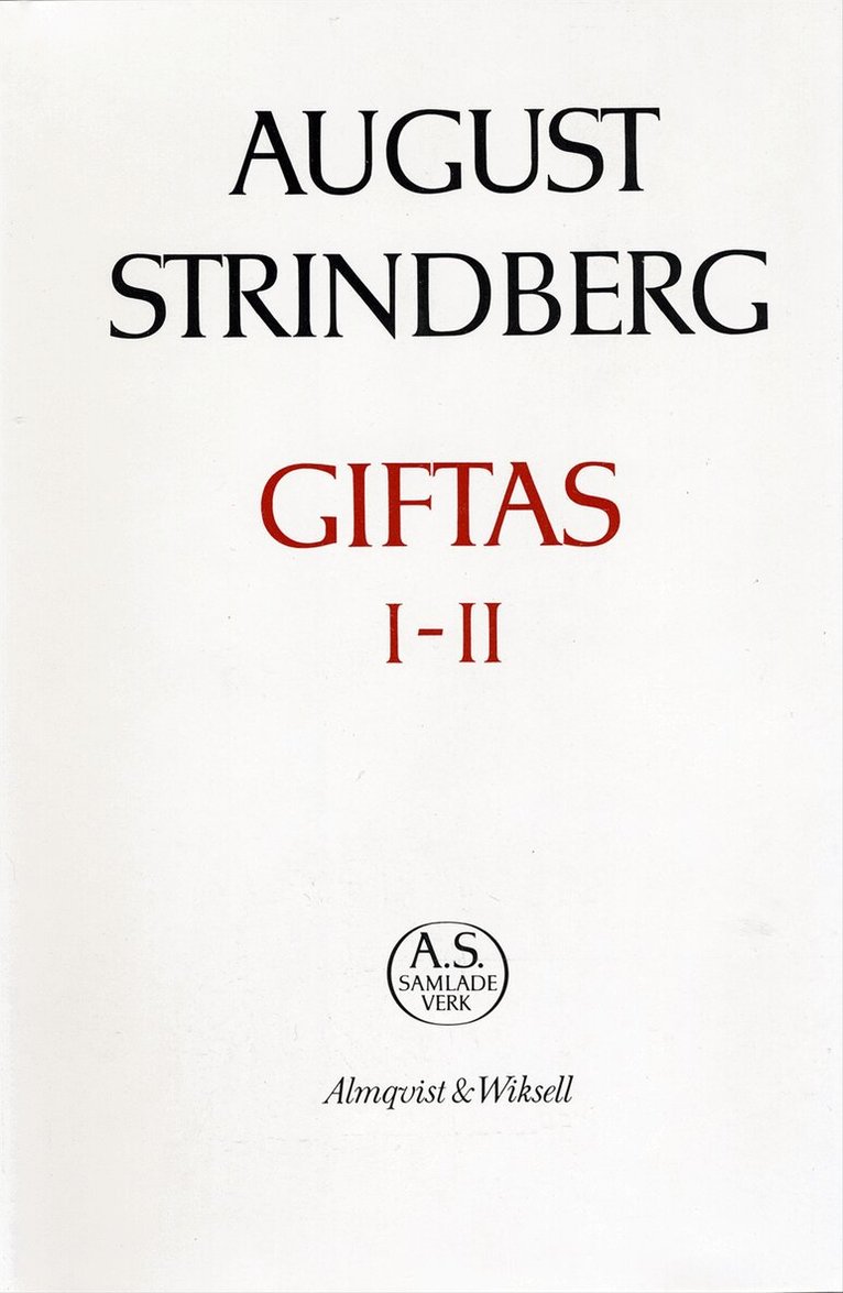 August Strindberg - Giftas 1-2 : äktenskapshistorier : Nationalupplaga. 16, Giftas 1-2 : äktenskapshistorier, Inbunden