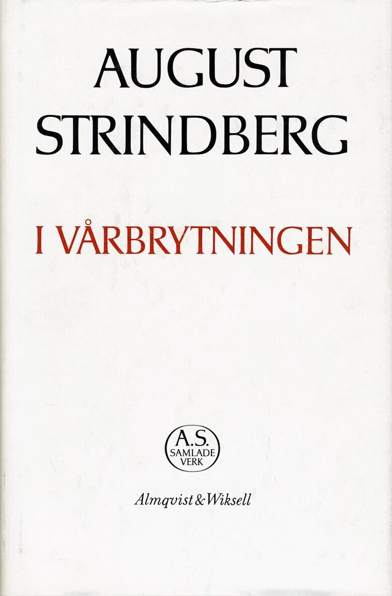 August Strindberg - I vårbrytningen : Nationalupplaga. 2, I vårbrytningen, Inbunden
