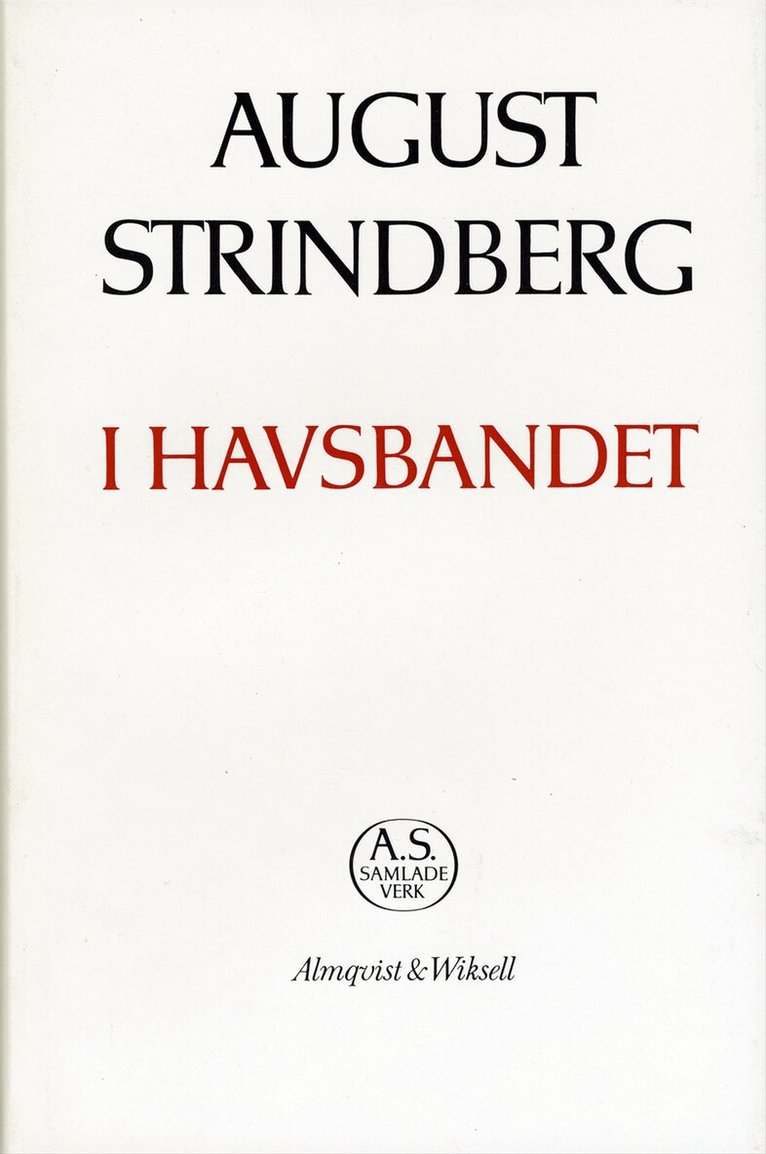 August Strindberg - I havsbandet : Nationalupplaga. 31, I havsbandet, Inbunden