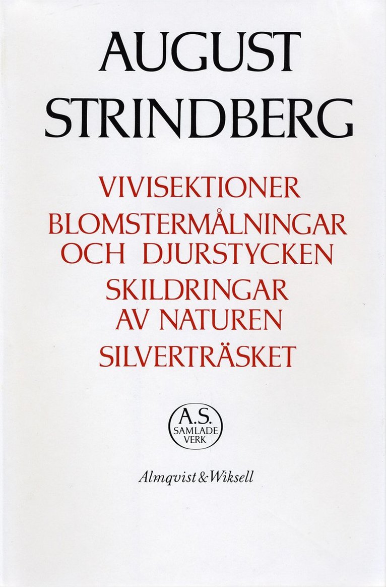 August Strindberg - Vivisektioner ; Blomstermålningar och djurstycken ; Skildringar av naturen ; Sil : Nationalupplaga. 29, Vivisektioner ; Blomstermålningar och djurstycken ; Skildri, Inbunden