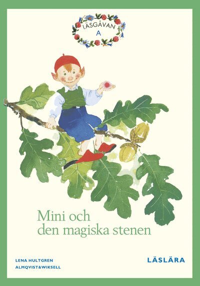 Lena Hultgren - Läsgåvan A, Mini och den magiska stenen, Grön, Inbunden