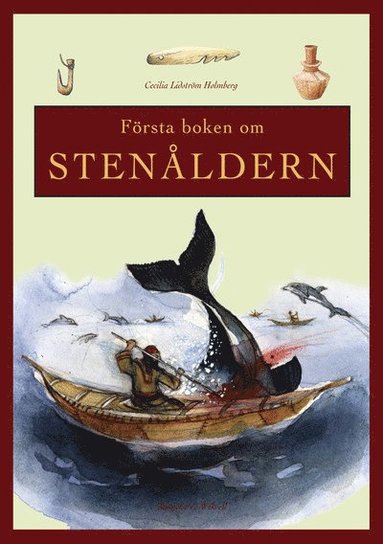 Cecilia Lidström Holmberg Första boken om Stenåldern