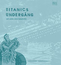 Martin Widmark - Läs och förstå Titanics undergång, Häftad
