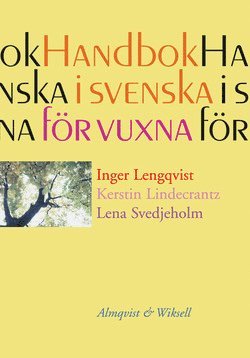 Inger Lengqvist, Kerstin Lindecrantz, Lena Svedjeholm - Svenska för vuxna Handbok, Häftad