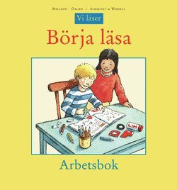 Kerstin Bolldén, Mari-Anne Dalmo - Vi läser Börja läsa Arbetsbok, Häftad