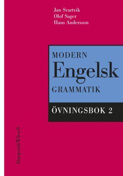 Modern engelsk grammatik : Övningsbok 2 + facit