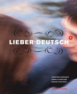 Christine Hofbauer, Annika Karnland, Joakim Vasiliadis - Lieber Deutsch 1 Text o Övn inkl cd, Häftad