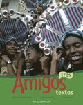 Monika Saveska Knutagård, Anette Ferragamo de la Motte, Michael Sauco de Thorelli, Horacio Lizana - Amigos tres Textbok, Häftad